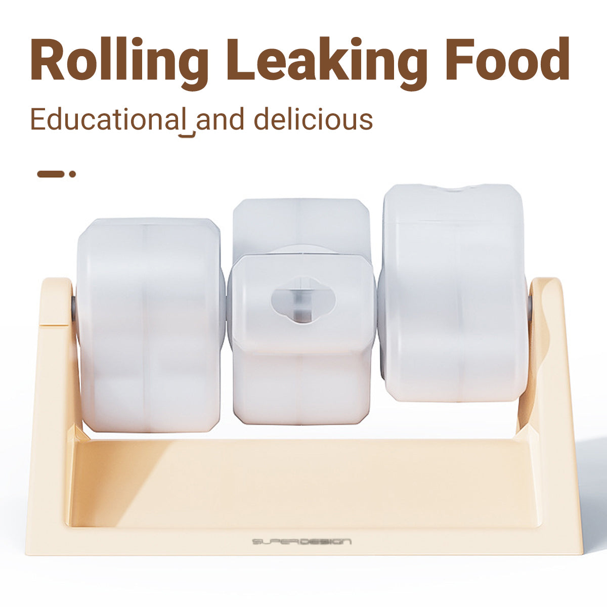 Educational model of rolling food with text 'Rolling Leaking Food' and 'Educational and delicious'.